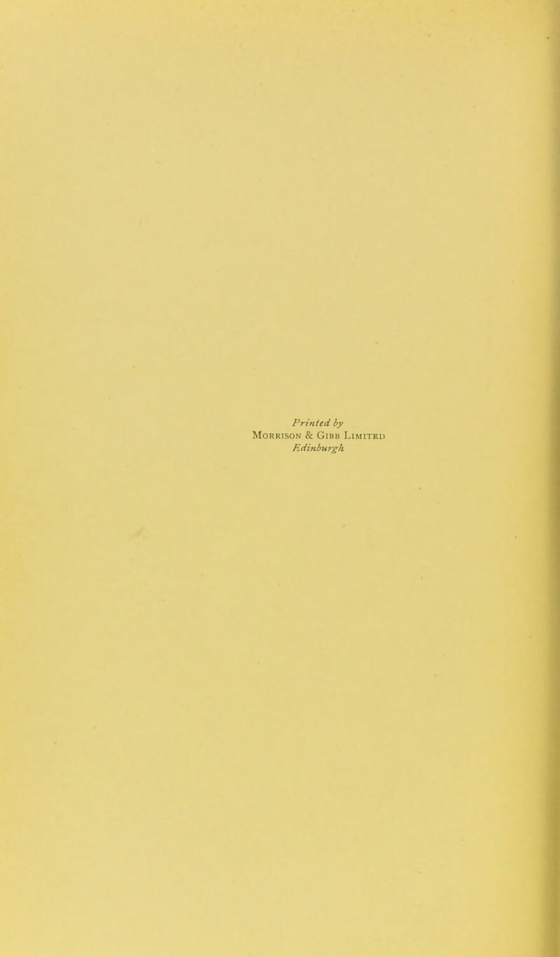 Printed by Morrison & Gibb Limited Edinburgh