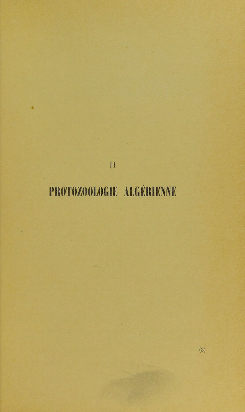 II PROTOZOOLOGIE ALGÉRIENNE (3)