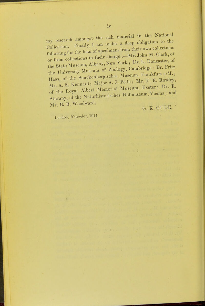 Haas, o£ tl.e SeDckeno ^_ ^^^^ sU:; o£l N.tu,.histonsc..s Hof^useu., Vienna; and M,.,B.B.Wooawanl. o. k. GUDE. Loudon, Novemher, 1914.