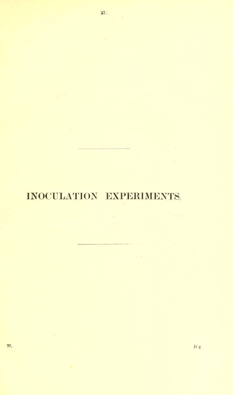 INOCULATION EXPERIMENTS.