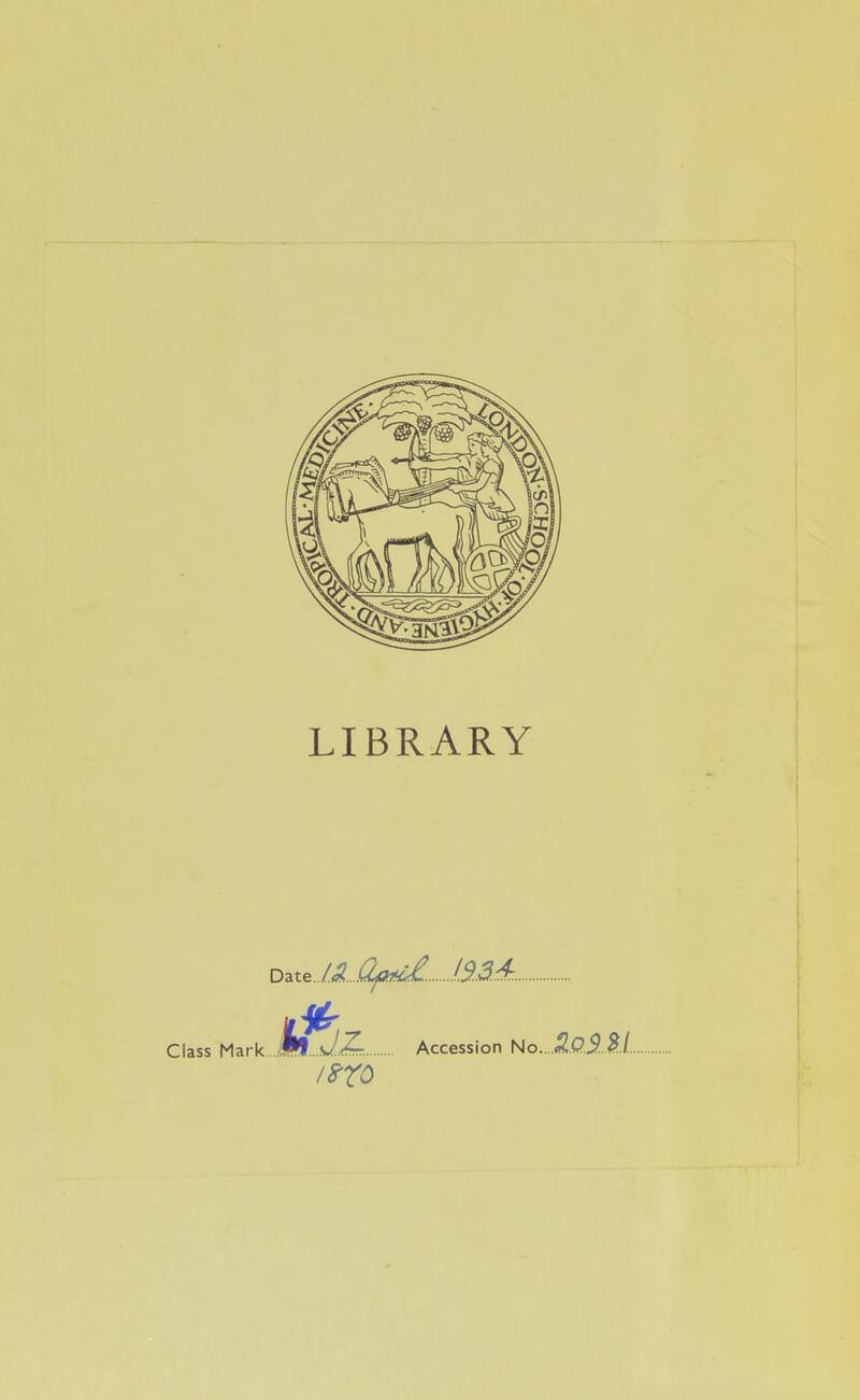 LIBRARY Date../^....^CW6£. ISM.. Class Mark. ..Hl...v//^. Accession Ho. .S,Q.S.M..