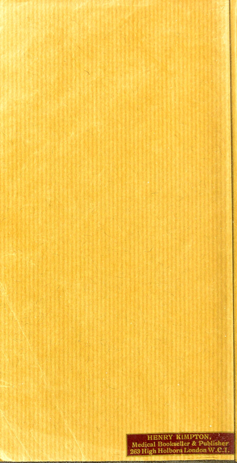 HENRY KIMPTON, / Medical Bookseller & Publisher 263 High Holborn London W.C.I.