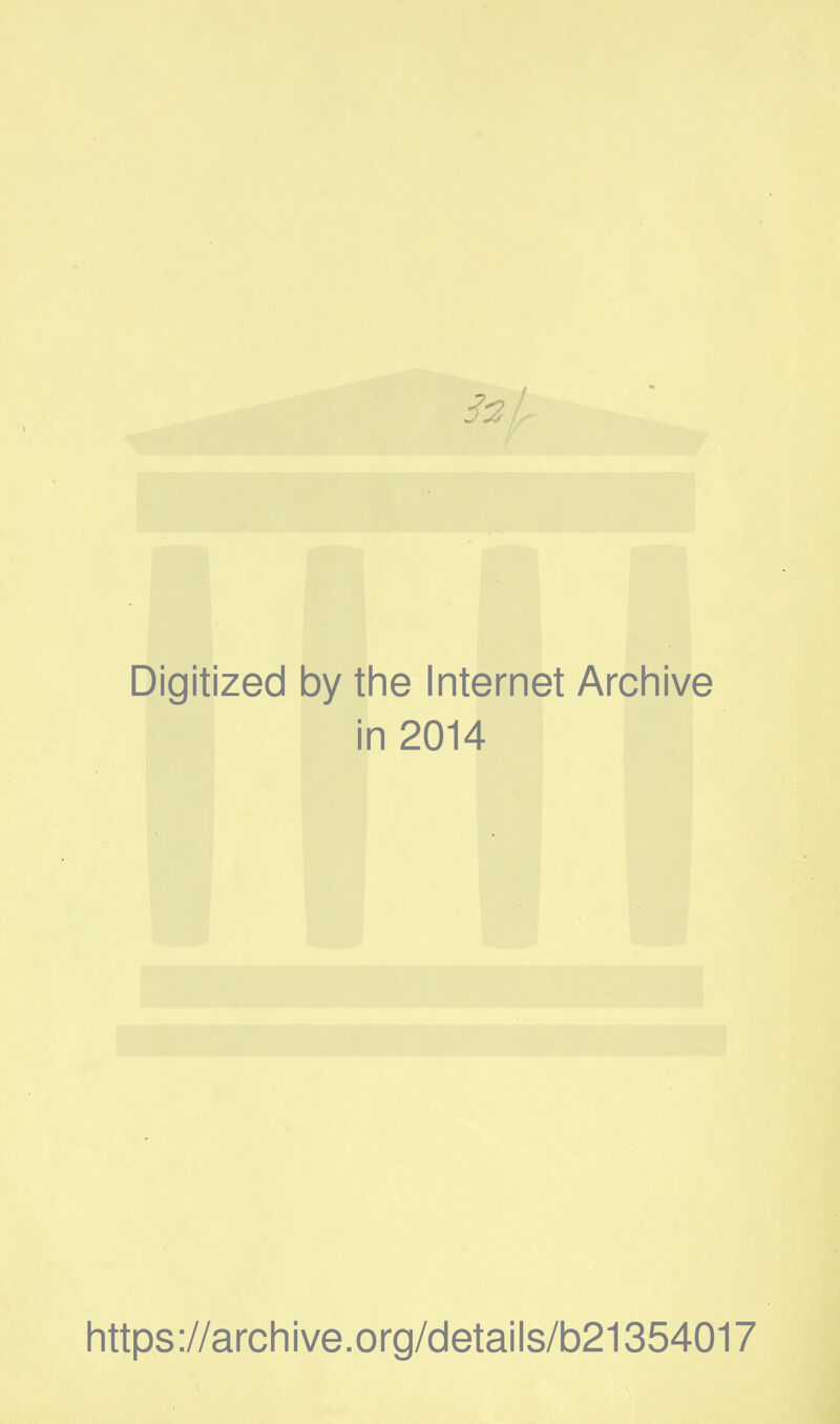 Digitized by tiie Internet Arcliive in 2014 https://arcliive.org/details/b21354017