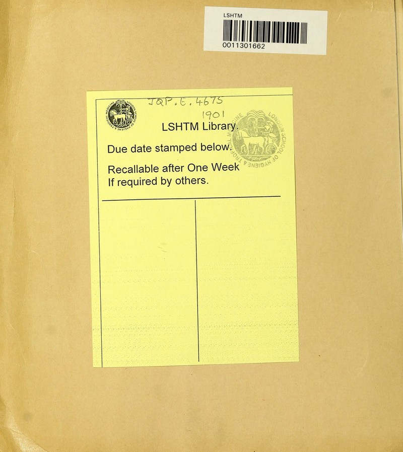 LSHTM 001130if IIP ^ ^ LSHTM Library. 9g| Due date stamped below^||j Recallable after One Week' J If required by others.