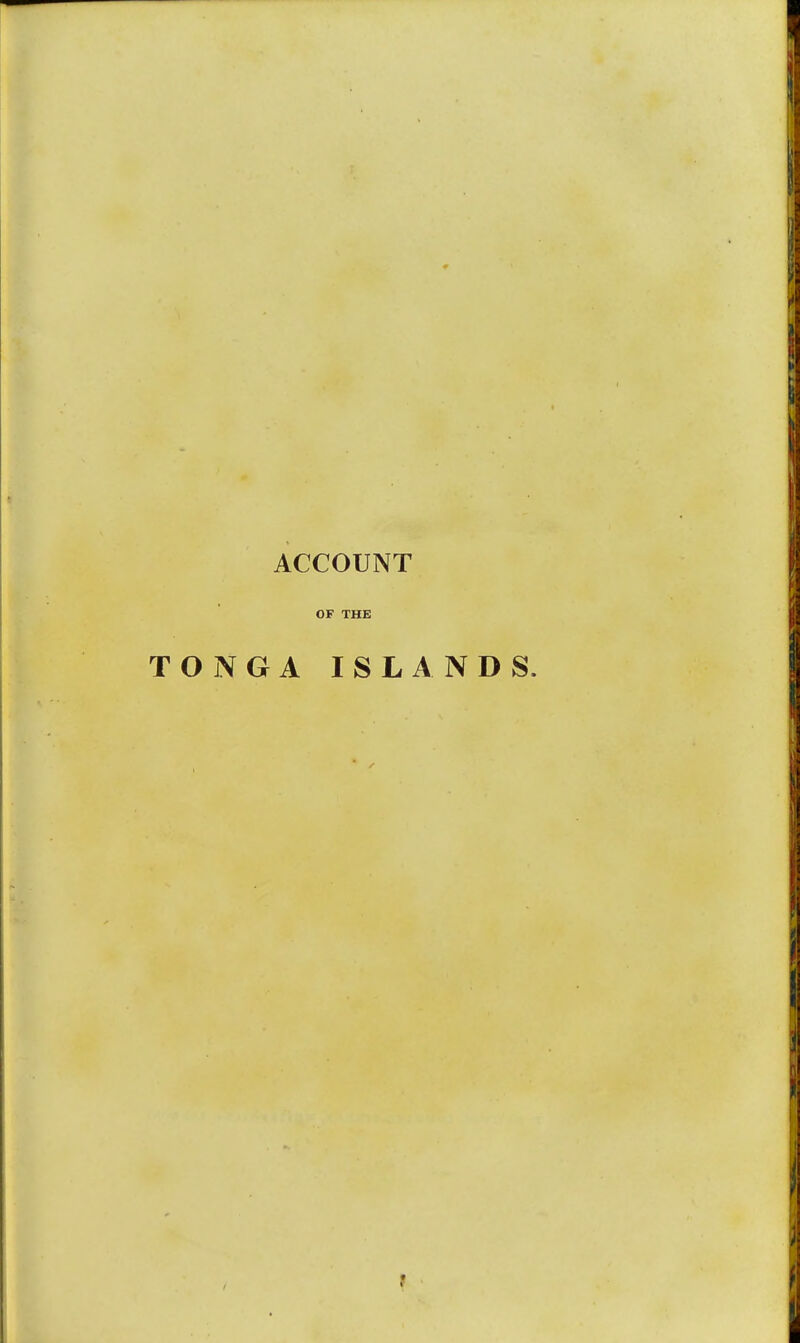 ACCOUNT OF THE tojnga islands. 1