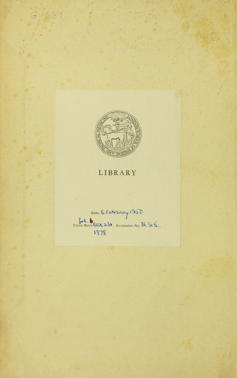 LIBRARY Date hMV^w J &j£jD Class Mark Accession No.