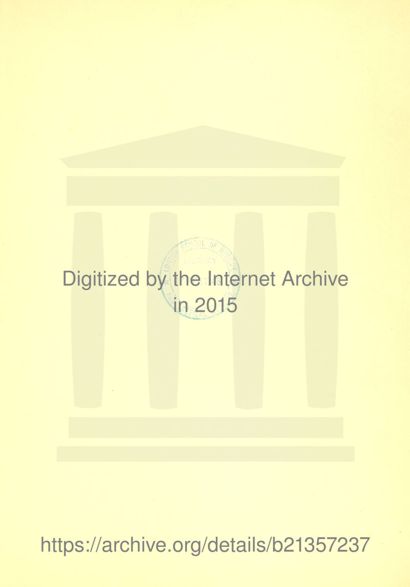 Digitized by the Internet Archive %2015 https://archive.org/details/b21357237