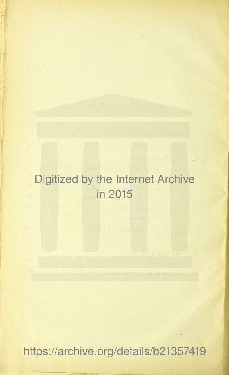 Digitized by the Internet Arcliive in 2015 https://archive.org/details/b21357419