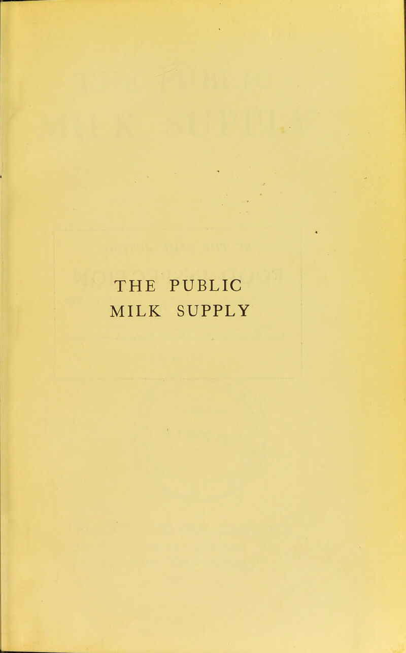 THE PUBLIC MILK SUPPLY