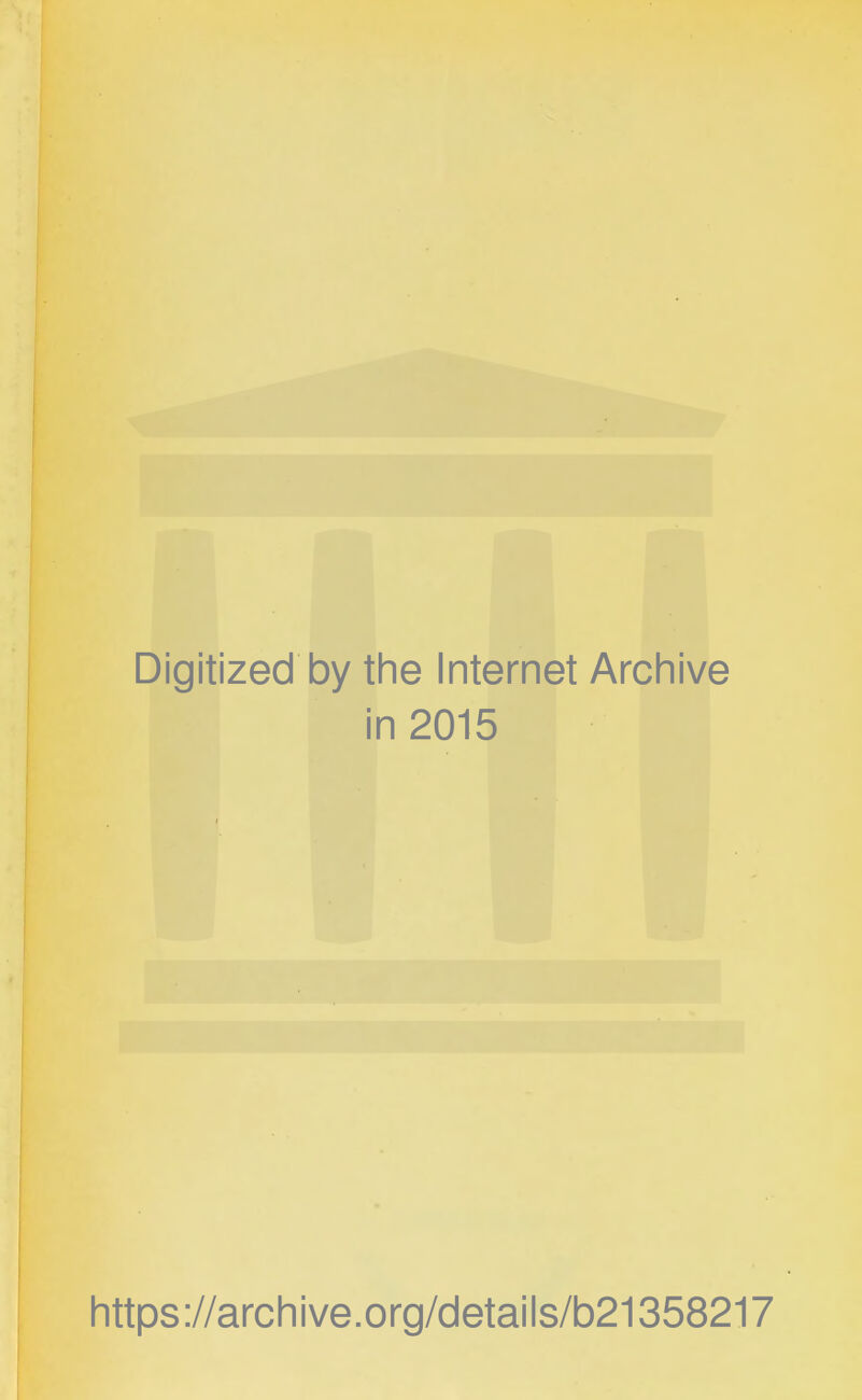 I Digitized by the Internet Archive in 2015 https://archive.org/details/b21358217