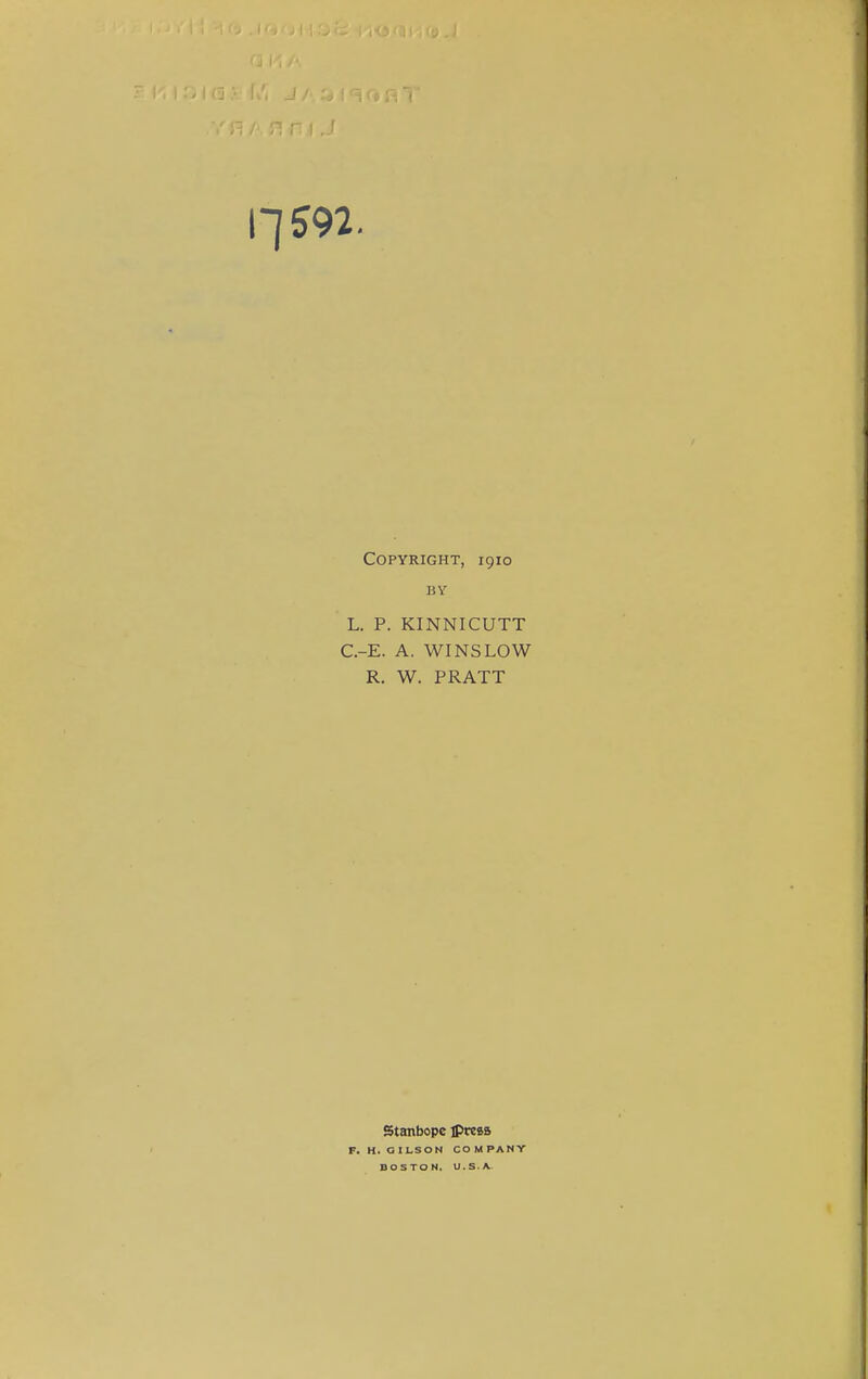 Copyright, 1910 BY . P. KINNICUTT -E. A. WINSLOW R. W. PRATT Stanbope iPrcsa H. GILSON COMPANY BOSTON. U.S.A