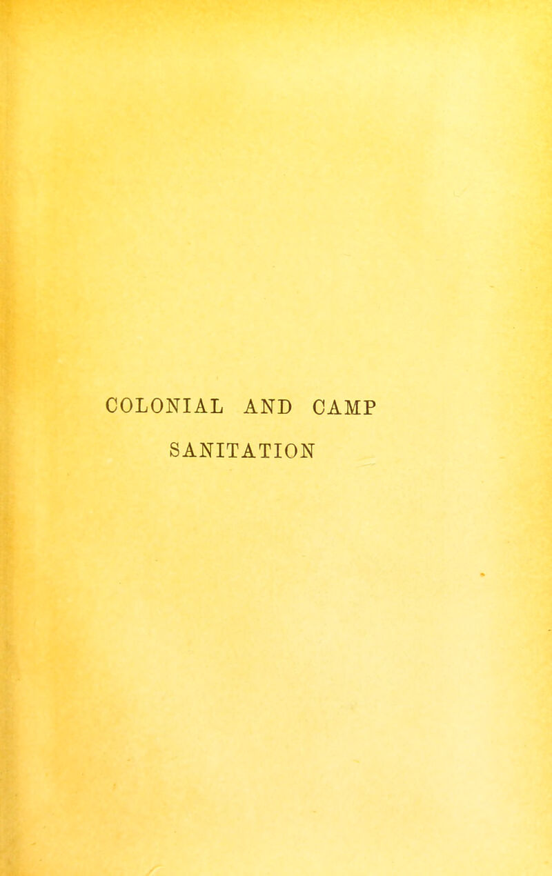 COLONIAL AND CAMP SANITATION