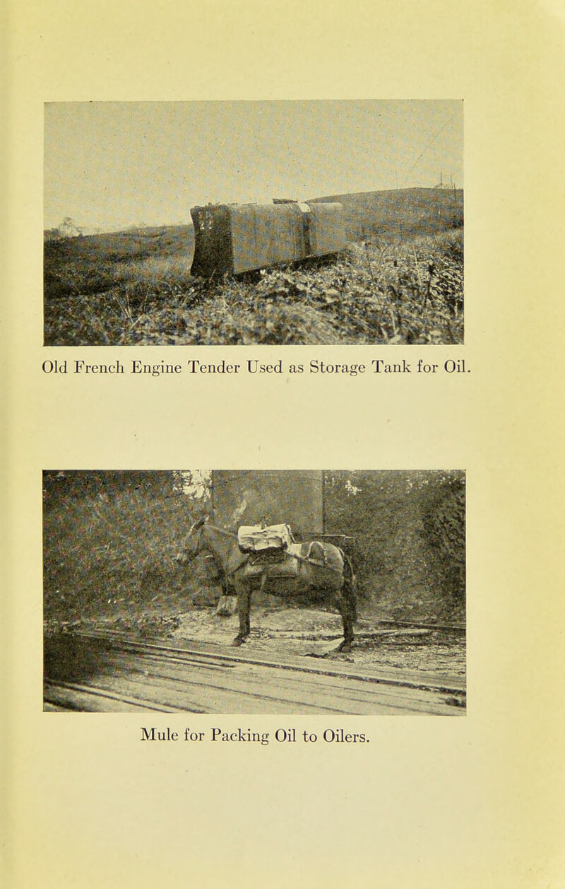 Old French Engine Tender Used as Storage Tank for Oil. Mule for Packing Oil to Oilers.