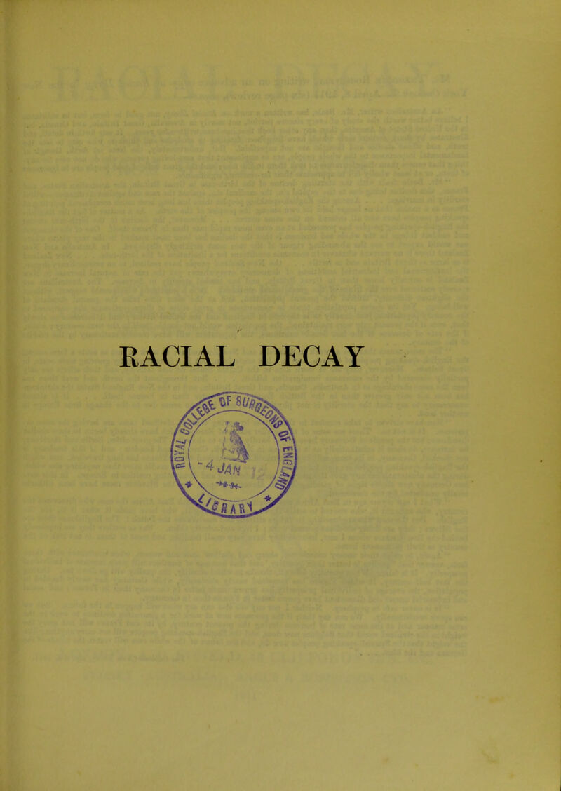 EACIAL DECAY