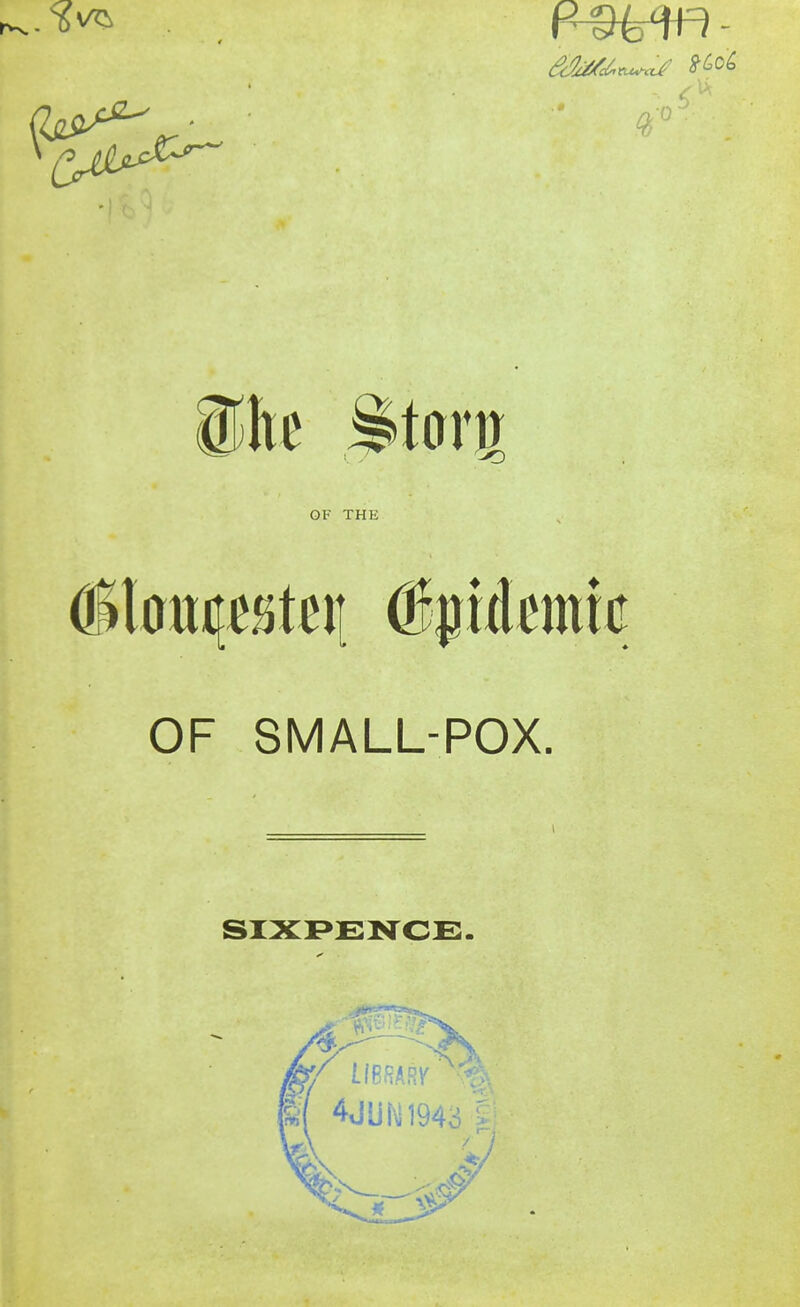 iihe Stall GF THE OF SMALL-POX. SIX:i>ENCE. 4JU(\l194o ■