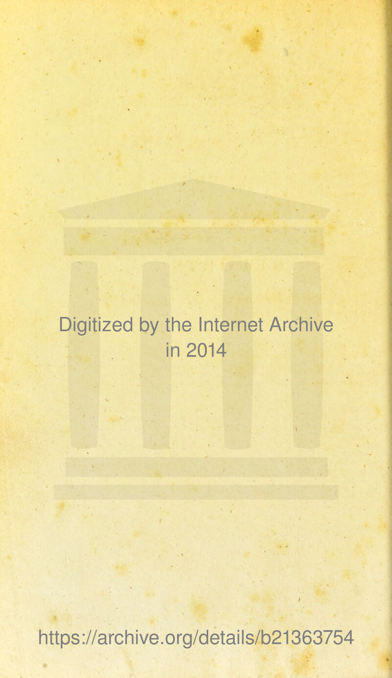 Digitized by tlie internet Arcliive in 2014 1 https://archive.org/details/b21363754