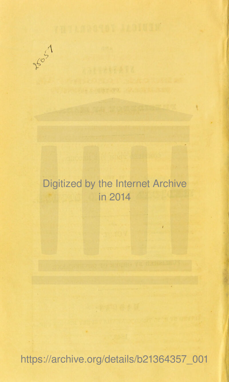 A V Digitized by the Internet Archive in 2014 https://archive.org/details/b21364357_001