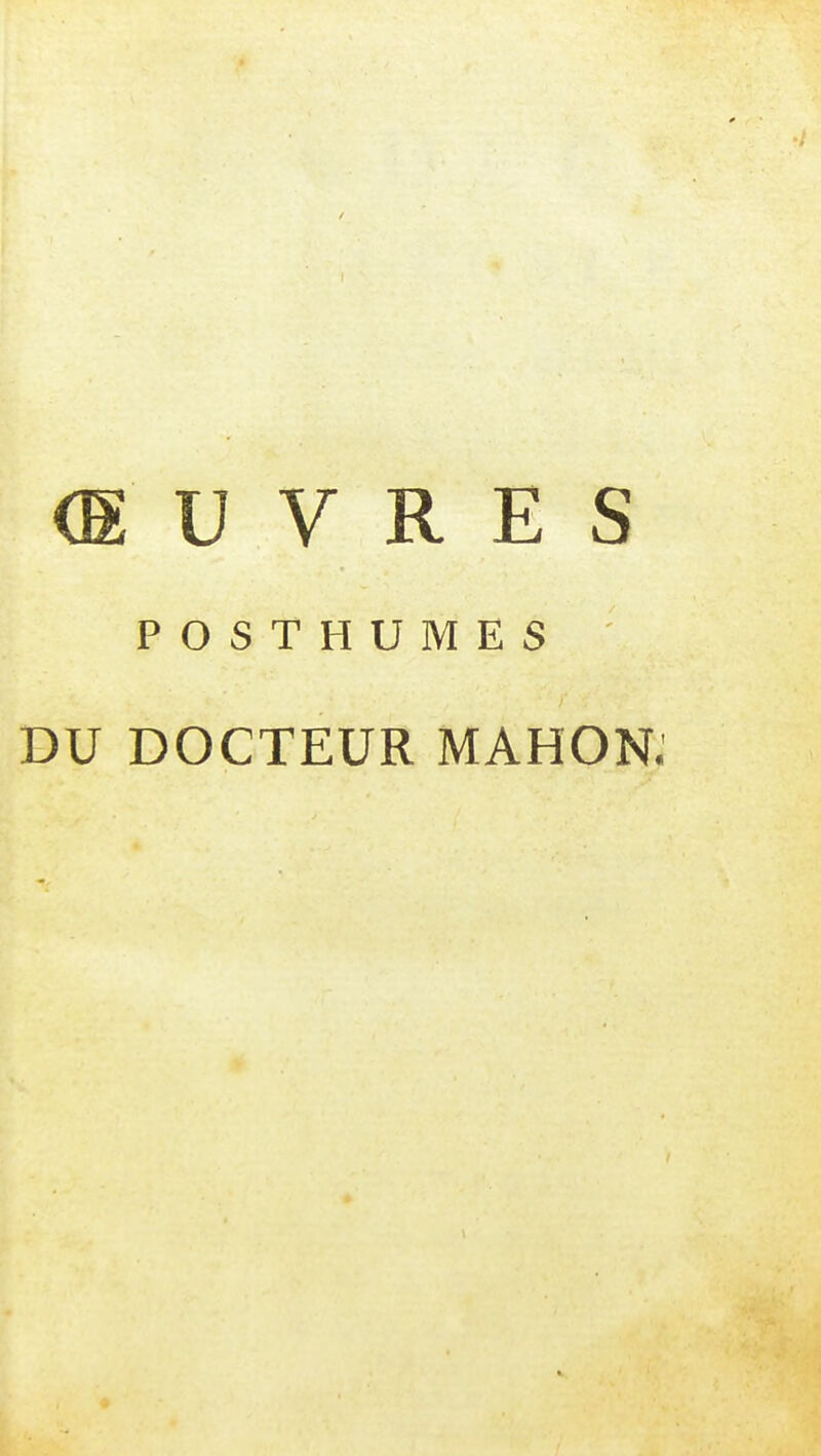 POSTHUMES DU DOCTEUR MAHON.