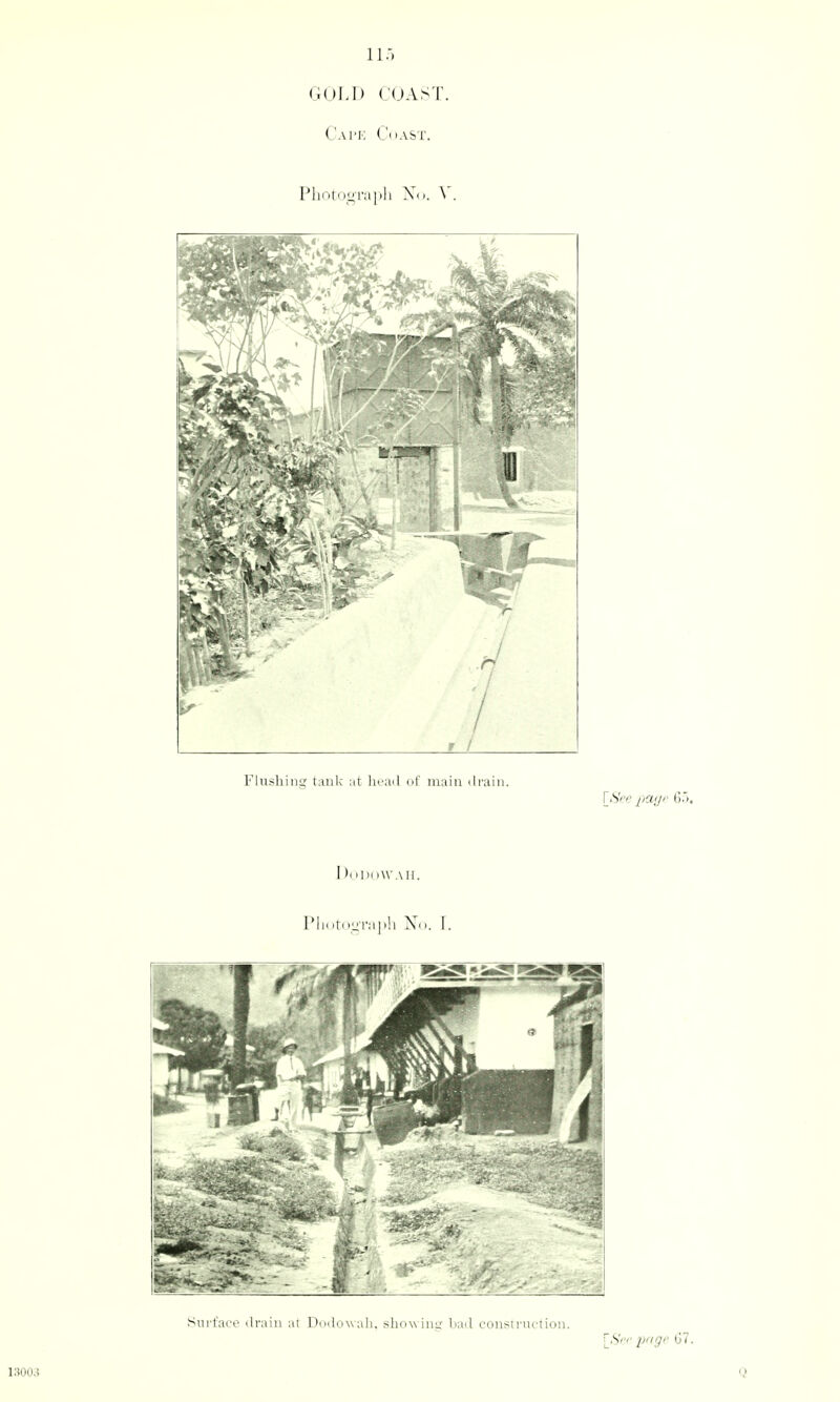 li.-) GOIJ) COAST. Capk Coast. Photograpli Xo. X. r I I'lushini,' tanlc at lu'ad ol.' main ili'ain. Pli()toL:r;i|)!i Xo. \.