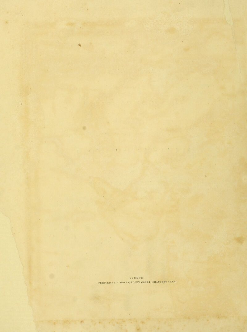 LONDON: rlilNTED BY J. SIOYKS, TOOK'S COURT, CHANCERY T.AXE.