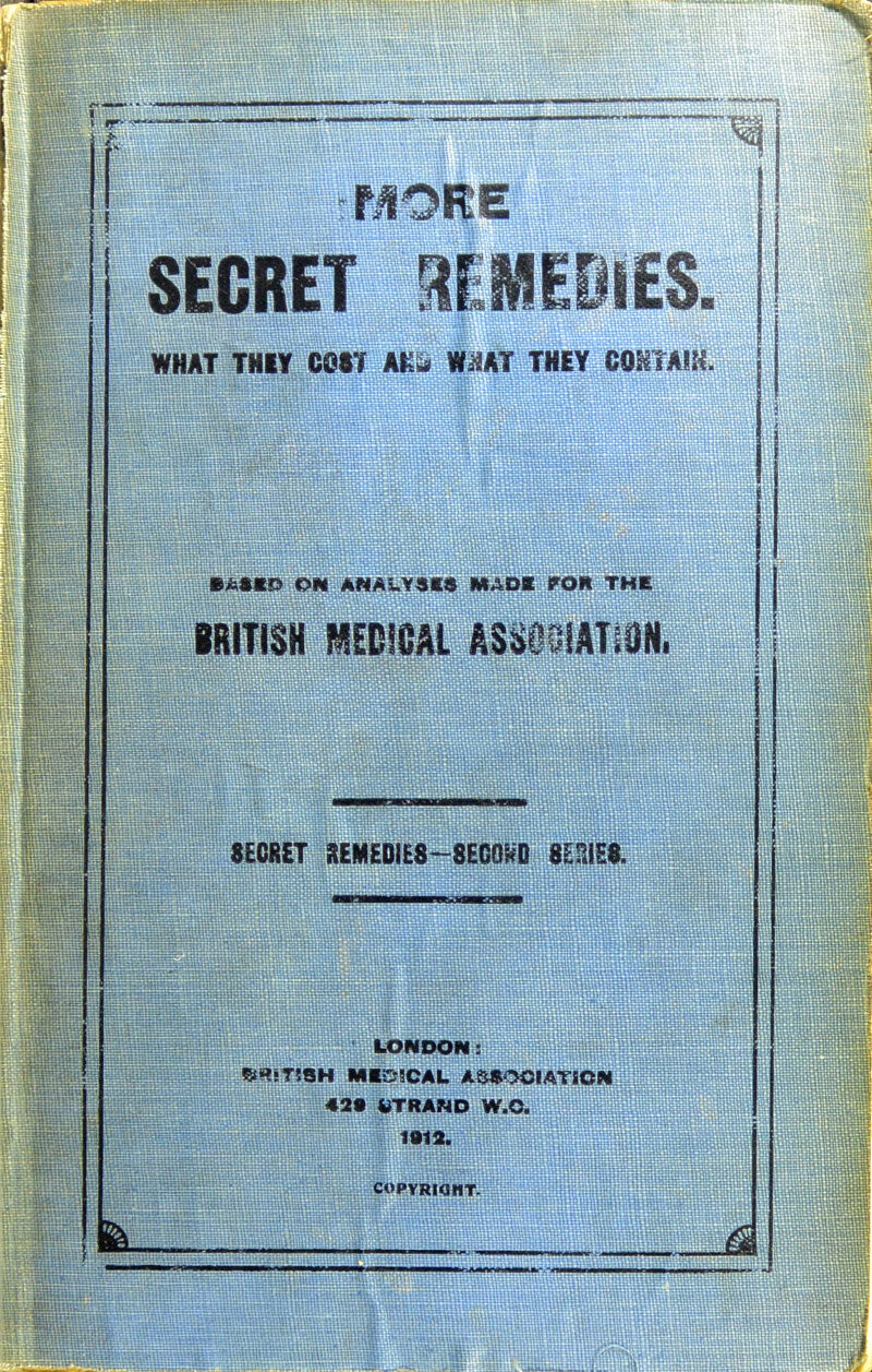 SECRET ES WHAT THEY COST At^^ W^AT THEY COMTAiH. B&ftXf!» ON ANAv>Y91» MADS POft THE IRIUBH iECieAl ASSSSIATiON. SECRET SEMEDIE8-8EG0^D %l?m. LONDON: |8«?jT!SH MIDSCAL A««OOIATSON 429 tiTRAND W.C. 1012.