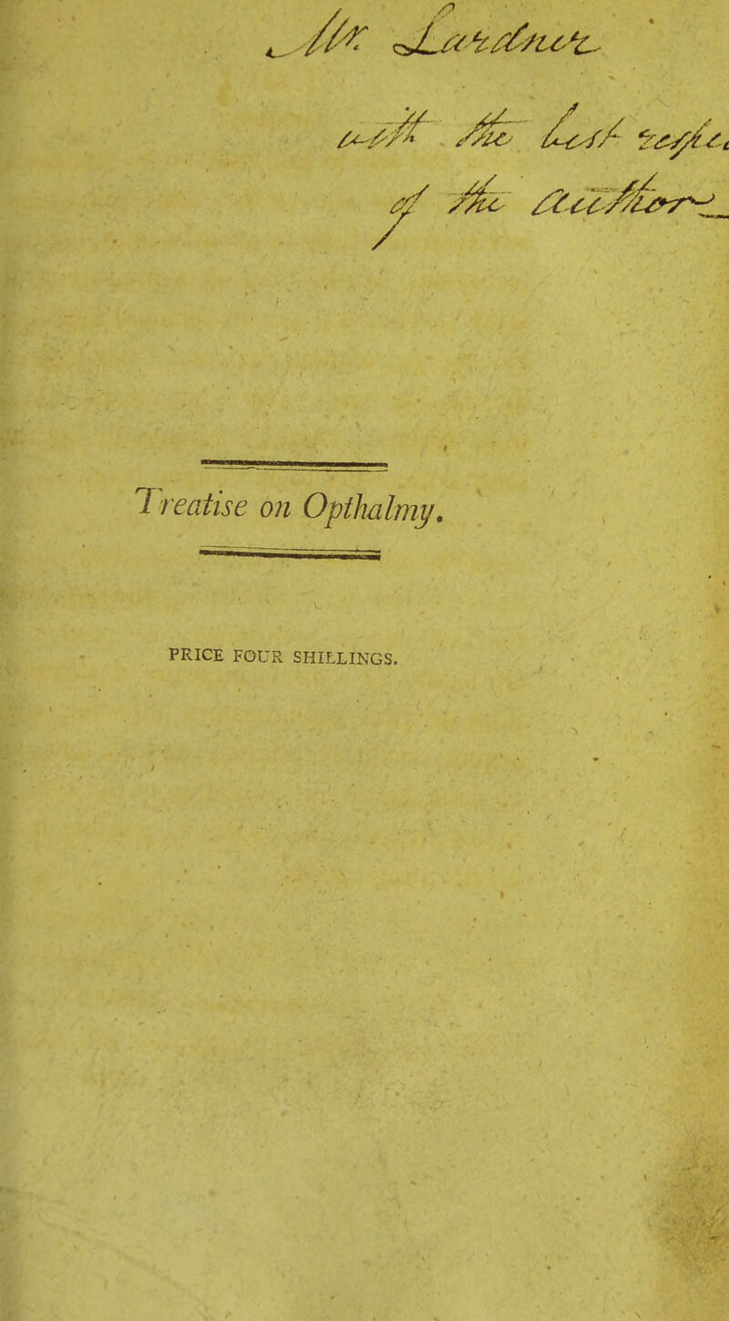 Treatise on Optlmlrny. PRICE FOUR SHILLINGS.