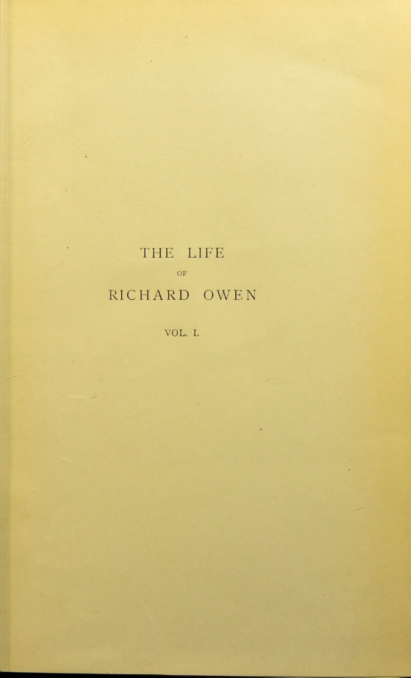 THE LIFE OF RICHARD OWEN VOL. L