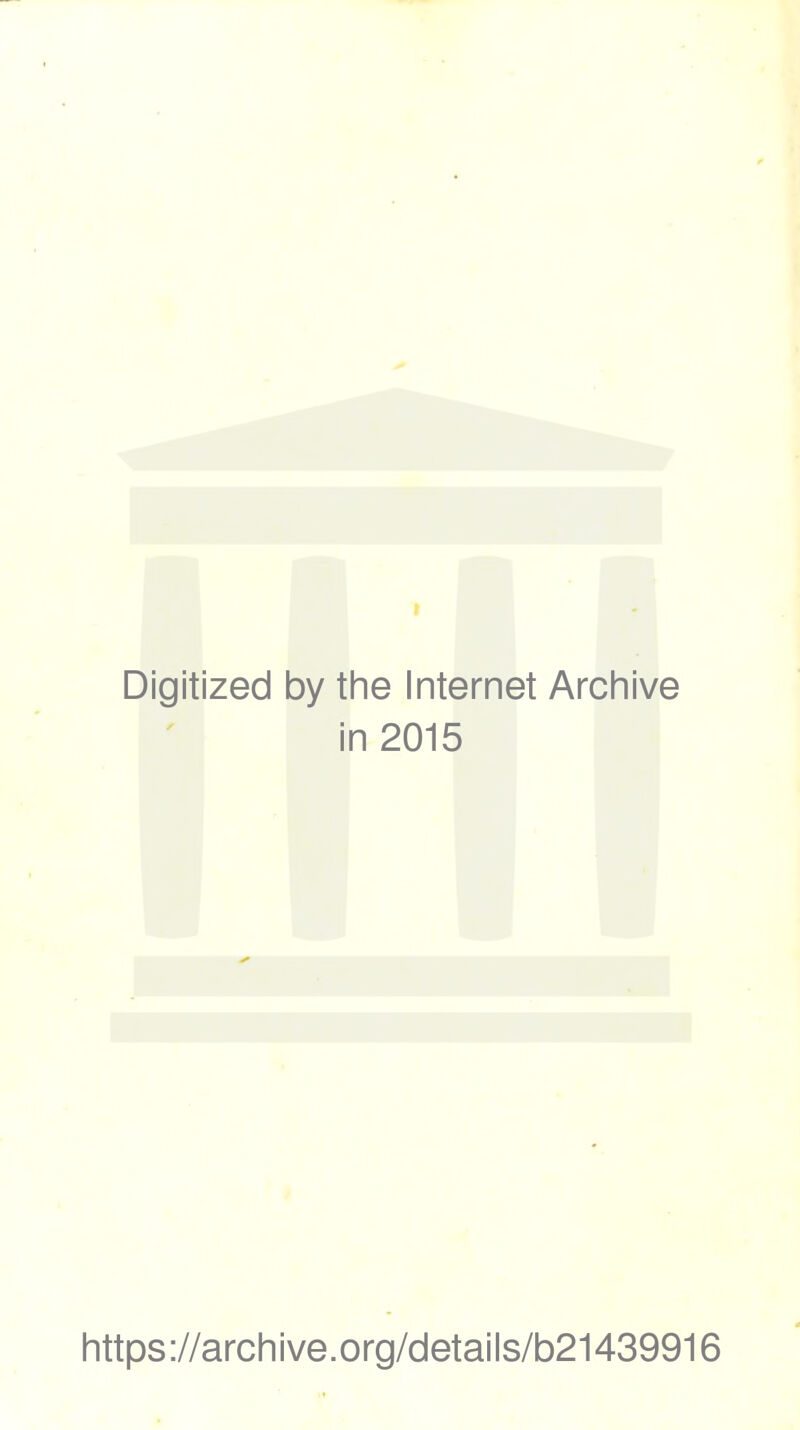 Digitized 1 oy the Internet Archive in 2015 https://archive.org/details/b21439916