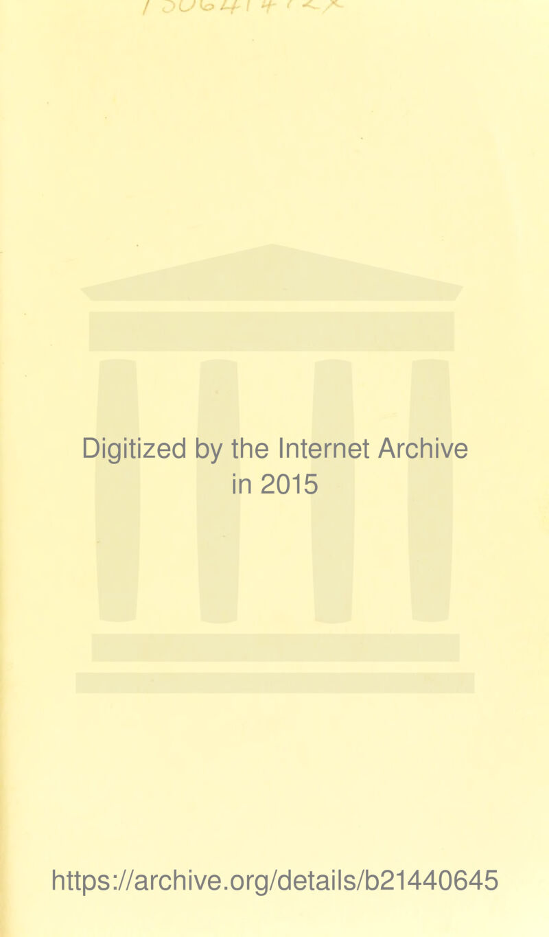 Digitized by the Internet Archive in 2015 https ://arch i ve. org/detai Is/b21440645