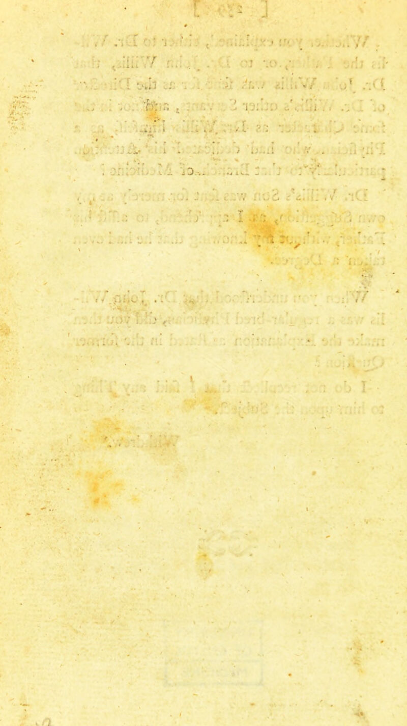 u i: L 07 1 r 1** 9 • • •*vr *>V. i • ■ • :r- // •! . . !j .1' ii%7 'i T;:!;: iV-.’i’. - s - * * .. 1 *-V * , . ' «*■ • j ' ( , * f.. ;.r * m • • V- . - 1 • « t / . • . .... ,4* v*' - % ’ '» • • * * > ' r r - «■ f ... •• . i J4 d w . . * • . « . • .* . _ C - . • .. ui i:. • V iv.t. J i xf - . -J - “ A J*... ■. .*. • # • i. j , . :a; i 7 , <•* ; 7 A .. - t . / ; •. rj I a