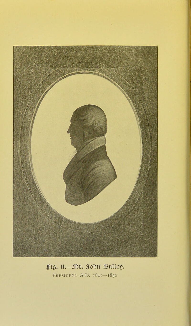 President A.D. 1841—1850