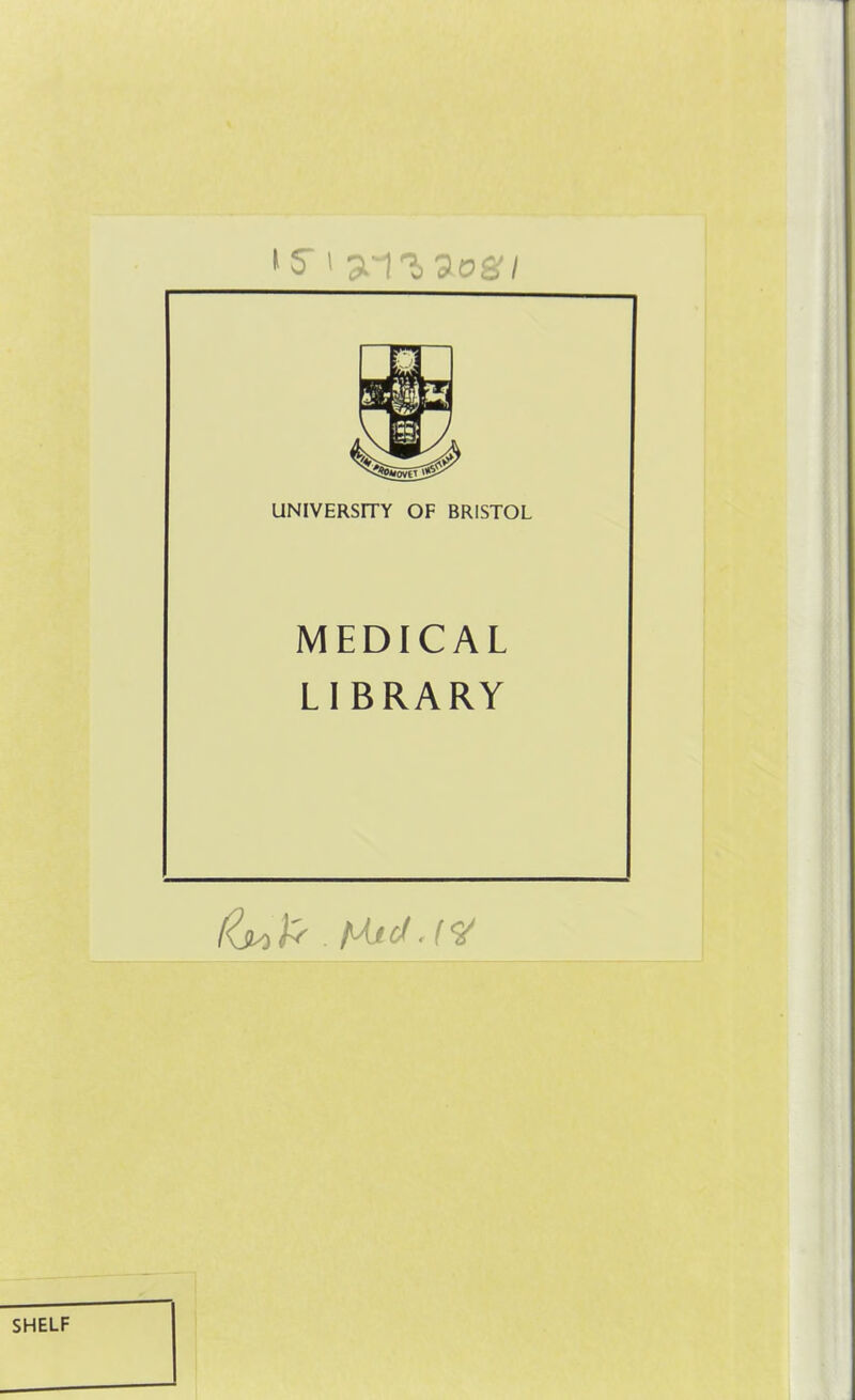 •5 i sn^aog/ MEDICAL LIBRARY SHELF