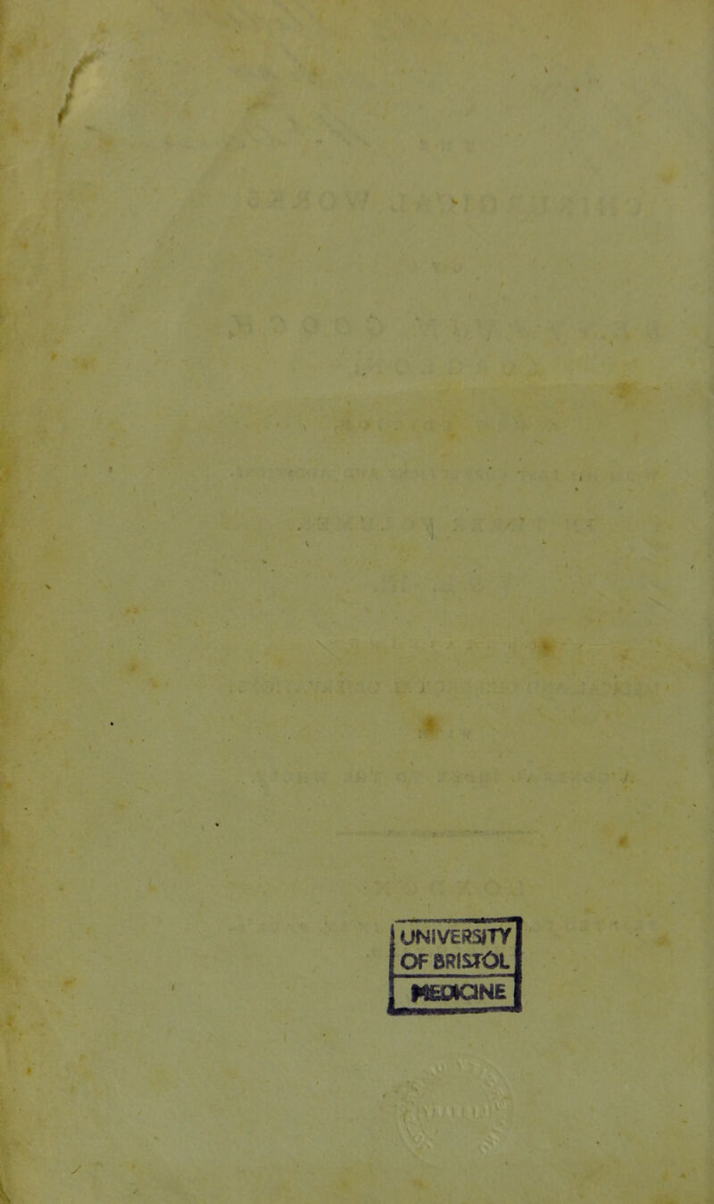 V * ' \ 1 \ y UNIVERSITY OF BRISTOL K&»CiNE ' t • '> « • ^
