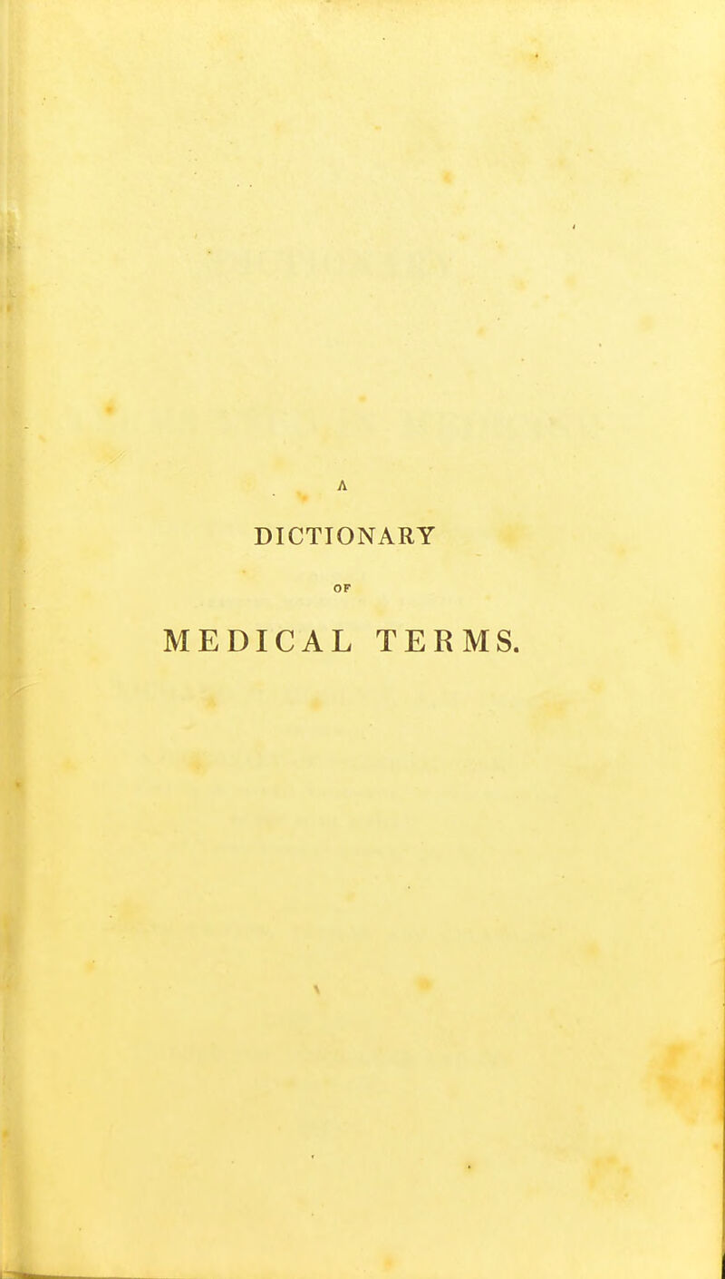 or MEDICAL TERMS.