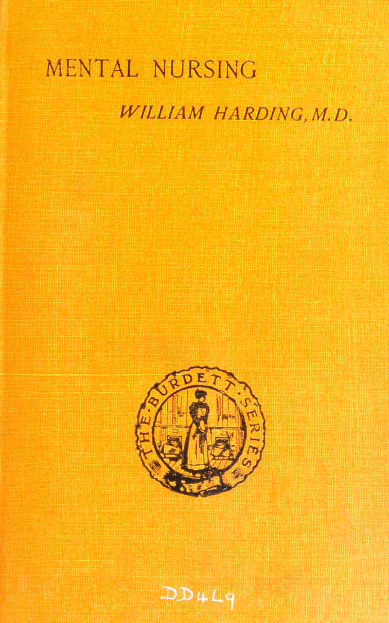 MENTAL NURSING WILLIAM HARDING,M.D.