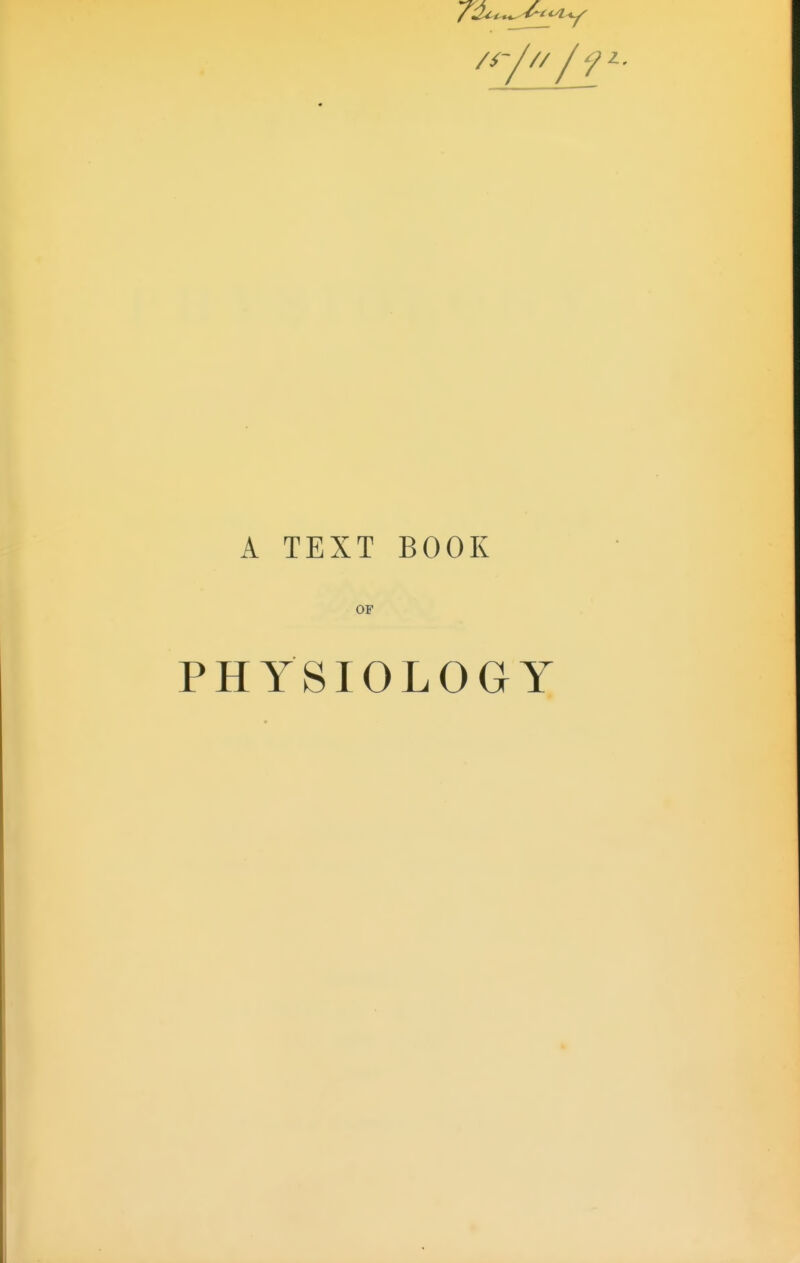 A TEXT BOOK OF PHYSIOLOGY