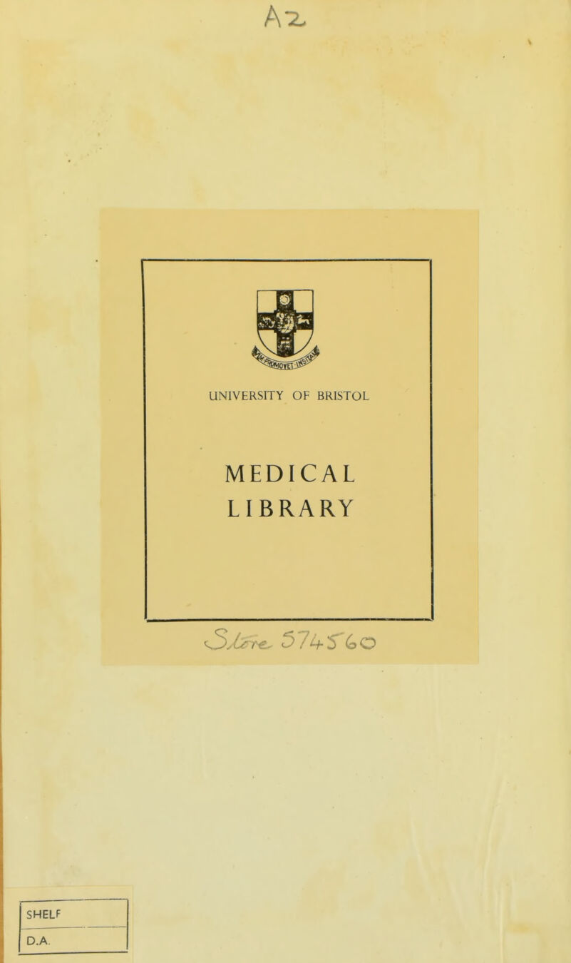 A2. UNIVERSITY OF BRISTOL MEDICAL LIBRARY