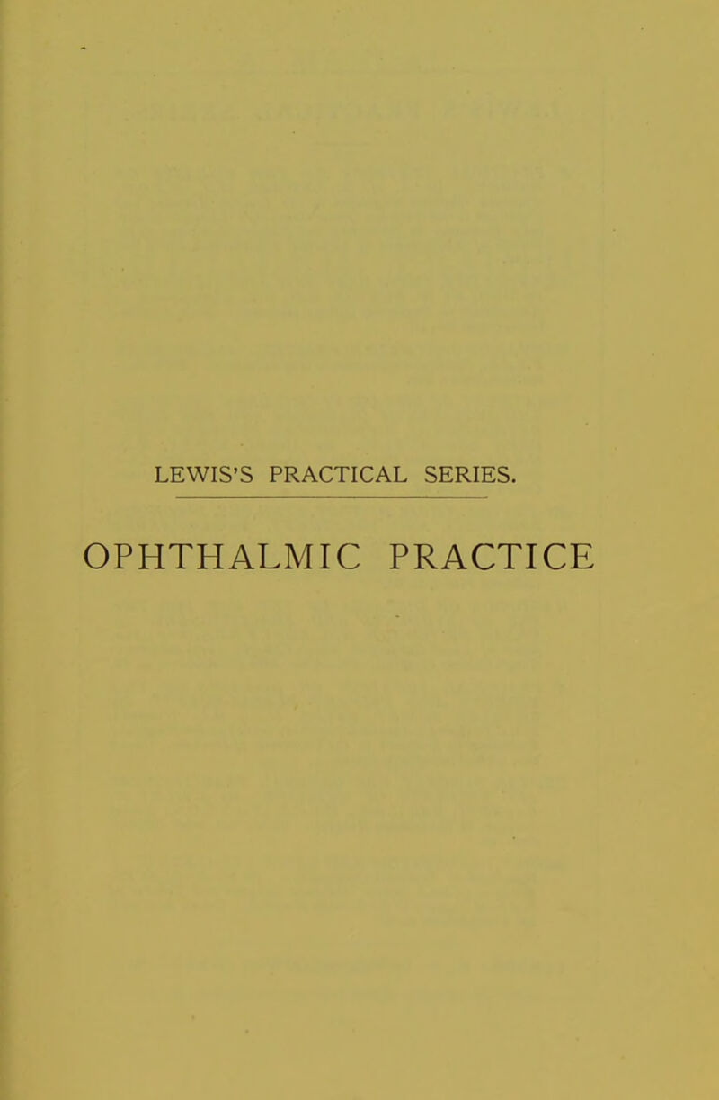 OPHTHALMIC PRACTICE