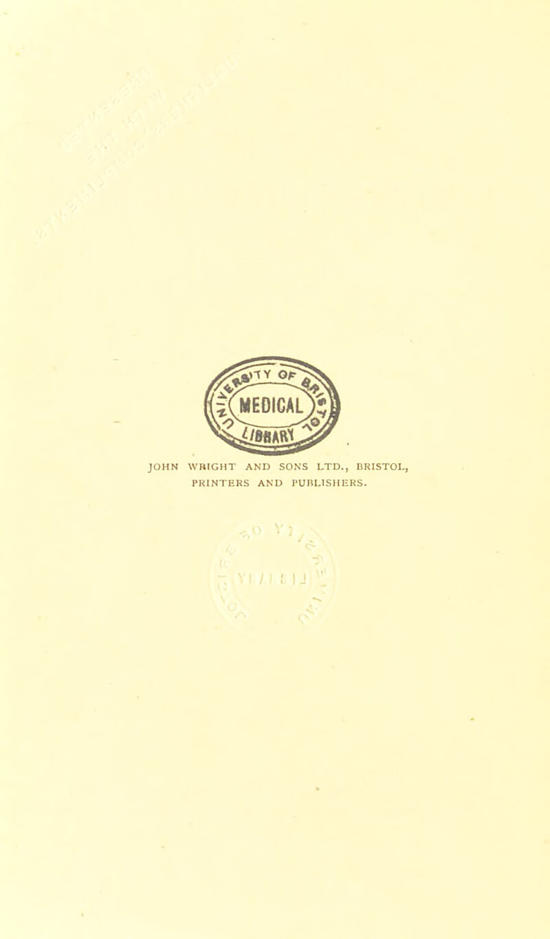 JOHN WnlGHT AND SONS LTD., BRISTOL, PRINTERS AND I'UPLISI 1ERS.