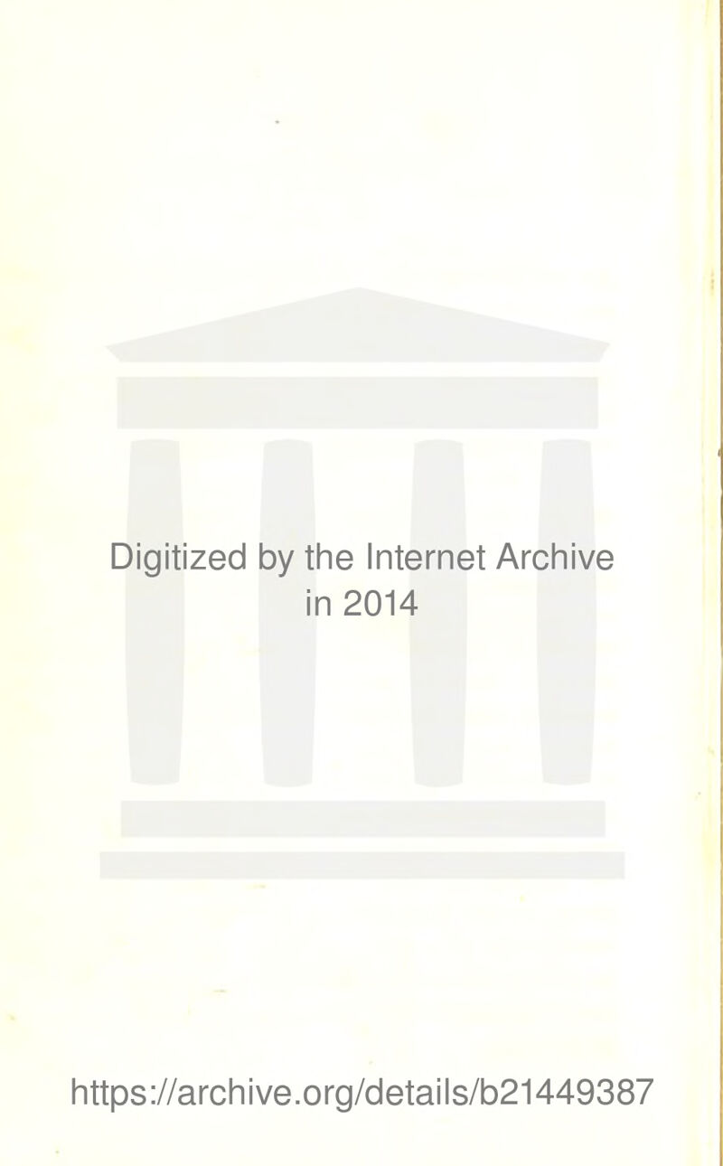 Digitized by tlie Internet Archive in 2014 1 1 https://arcliive.org/details/b21449387