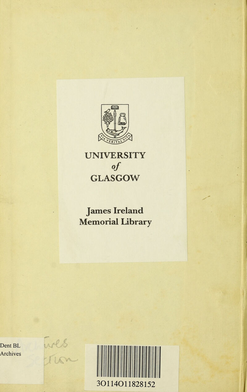 UNIVERSITY of GLASGOW James Ireland Memorial Library 30114011828152