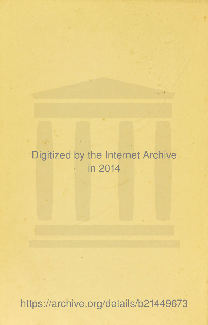 V Digitized by the Internet Archive in 2014 https://archive.org/details/b21449673