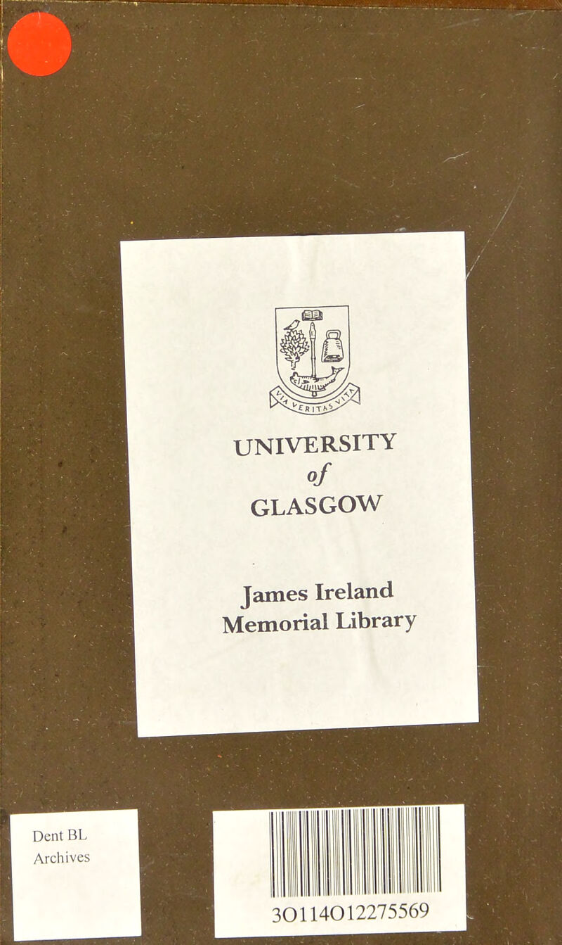 UNIVERSITY of GLASGOW James Ireland Memorial Library