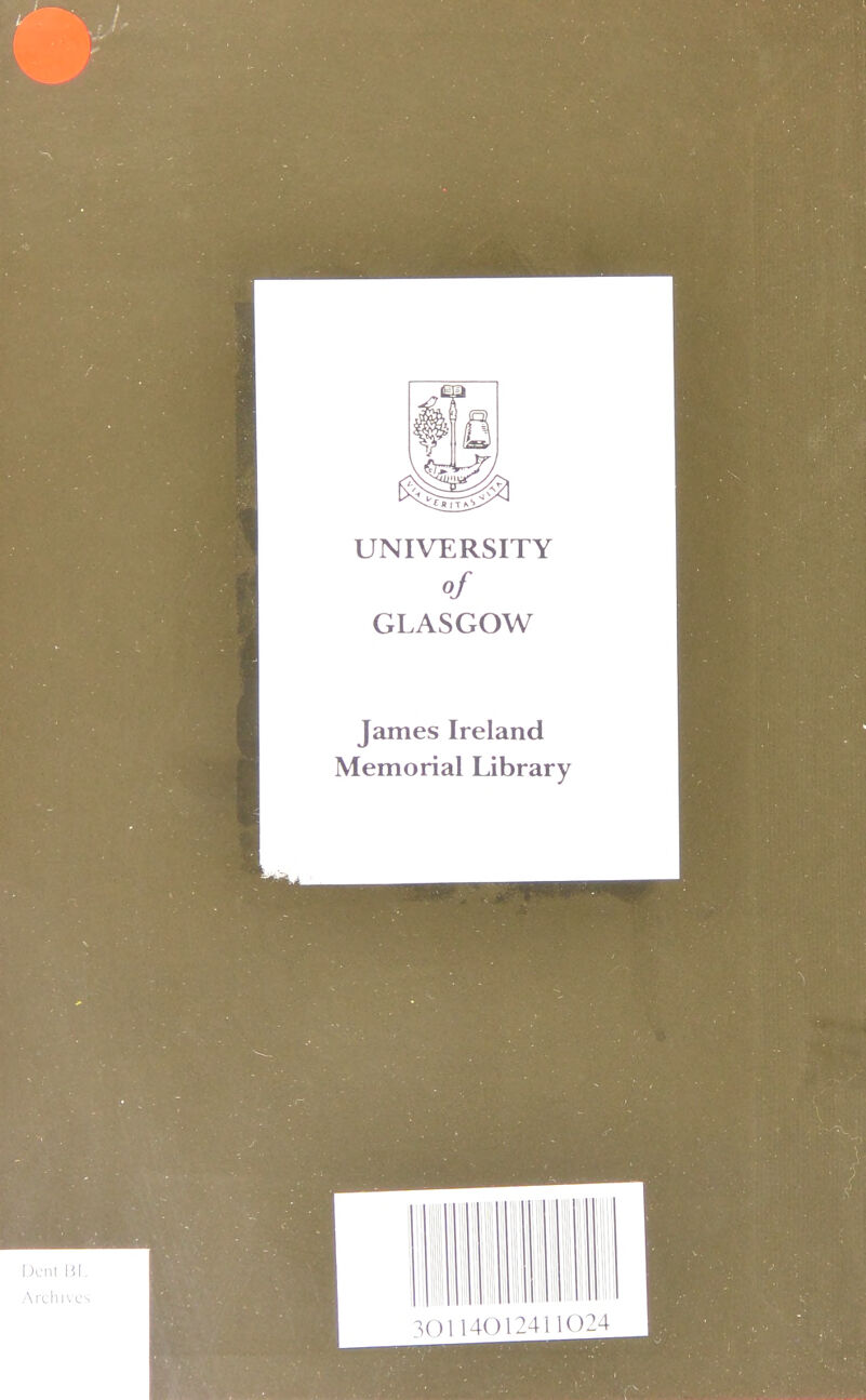 UNIVERSITY of GLASGOW James Ireland Memorial Library