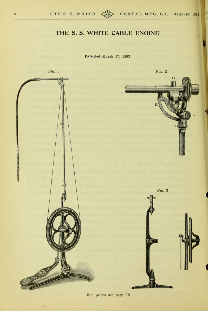 THE S. S. WHITE CABLE ENGINE Patented March 17, 1903 Fig. 1 Fig. 2