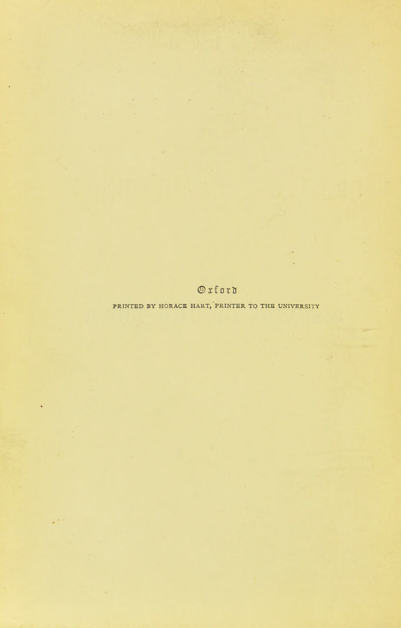 © iforU PRINTED BY HORACE HART, PRINTER TO THE UNIVERSITY