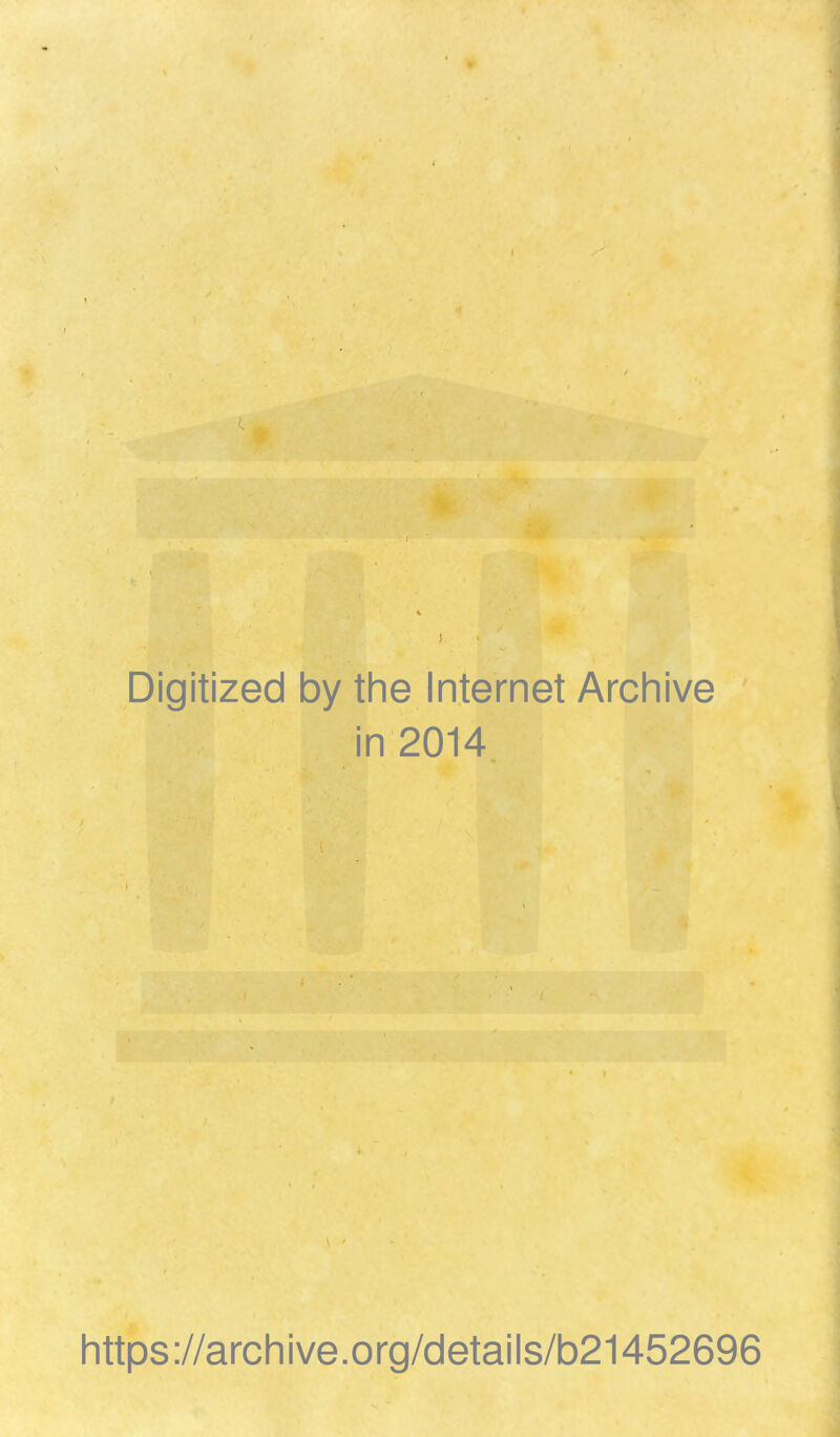 Digitized by the Internet Arcliive in 2014 littps://archive.org/details/b21452696