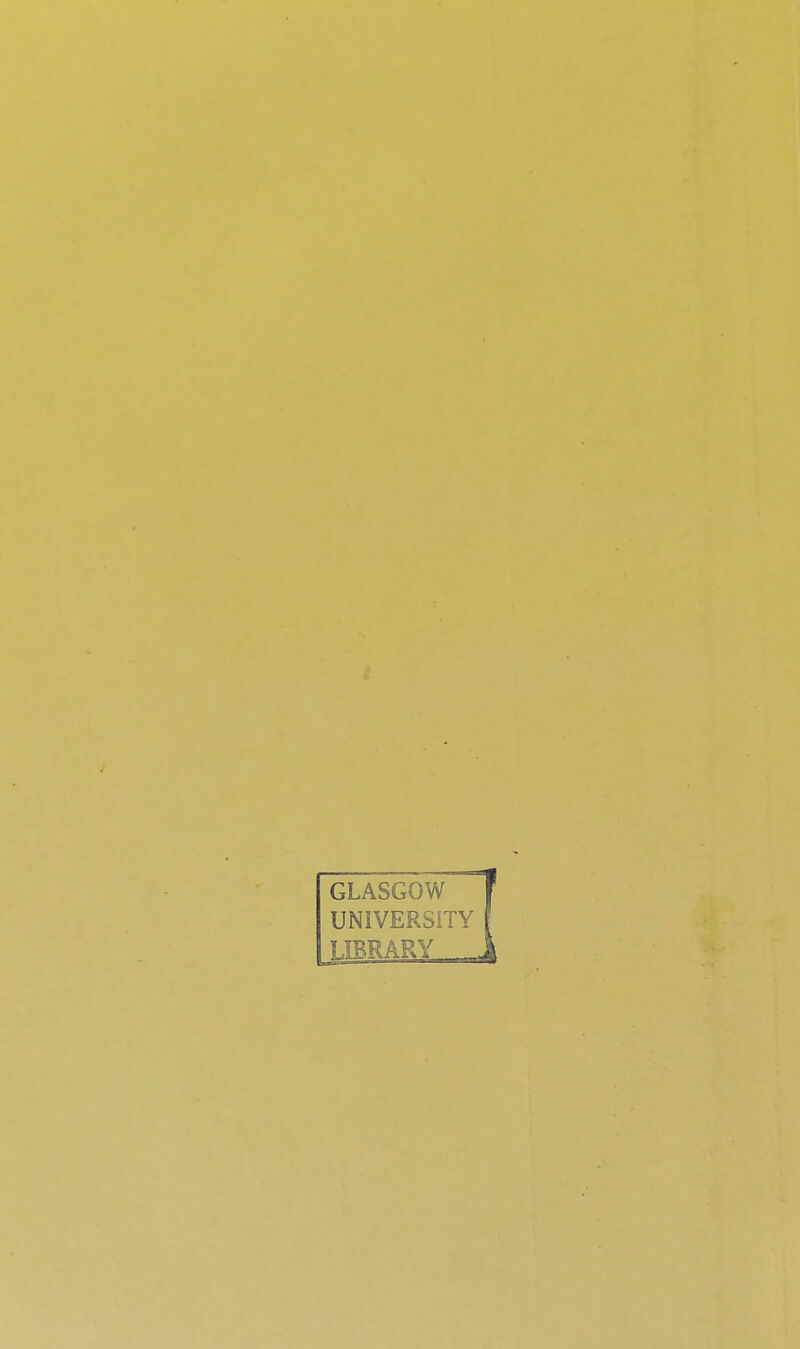 GLASGOWf UNIVERSITY [ jJBRARY \