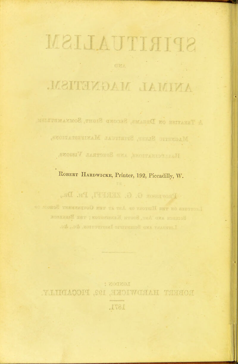 r t Robert Hardwicke, Printer, 192, Piccadilly, W.
