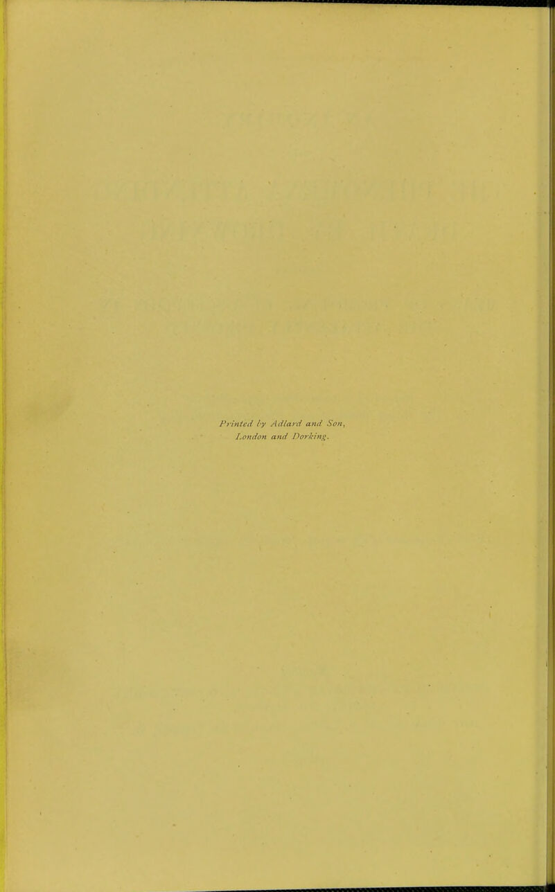 Pfintei/ iy Adlard and Son, I.ont/on and Dorking.